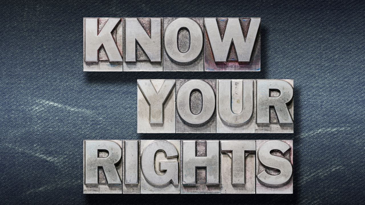 Know your rights