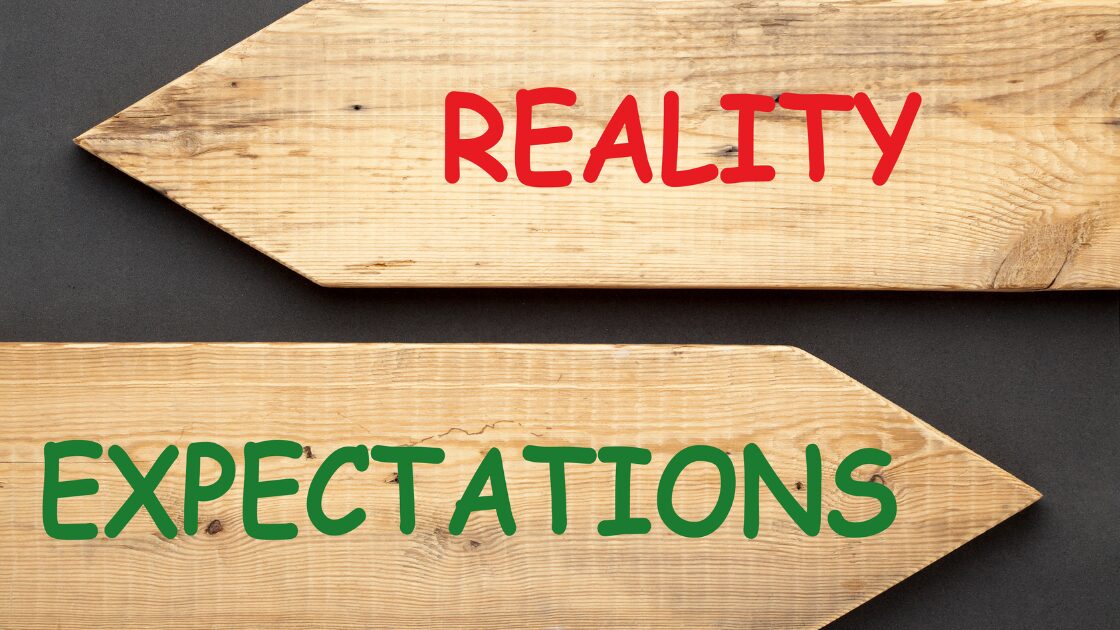 reality vs expectations